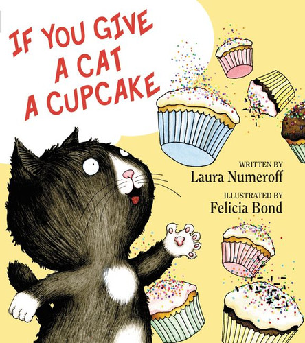 If You Give a Cat a Cupcake (If You Give...) book cover by Laura Numeroff