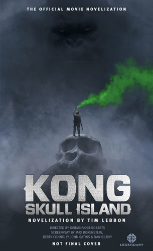 Kong: Skull Island - The Official Movie Novelization book cover by Tim Lebbon