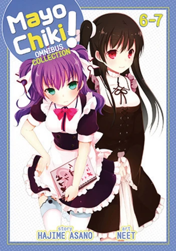 Mayo Chiki! Omnibus 3 (Vols. 6-7) (Mayo Chiki!) book cover by Hajime Asano