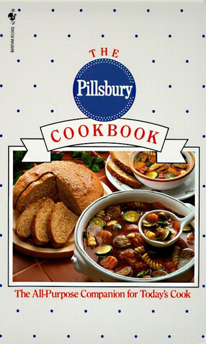 The Pillsbury Cookbook: The All-Purpose Companion for Today's Cook book cover by Pillsbury Company