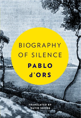 Biography of Silence: An Essay on Meditation book cover by Pablo d'Ors