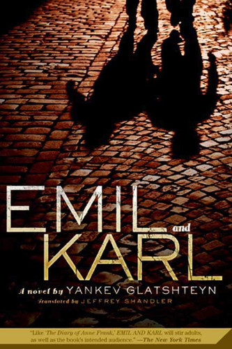 Emil and Karl: A Novel book cover by Yankev Glatshteyn