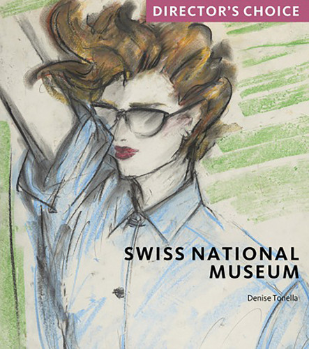 Swiss National Museum: Director's Choice book cover by Denise Tonella