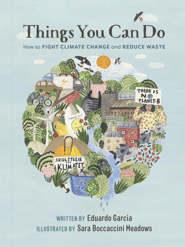 Things You Can Do: How to Fight Climate Change and Reduce Waste book cover by Eduardo Garcia