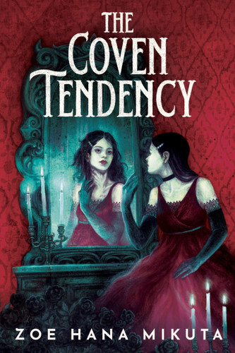 The Coven Tendency book cover by Zoe Hana Mikuta