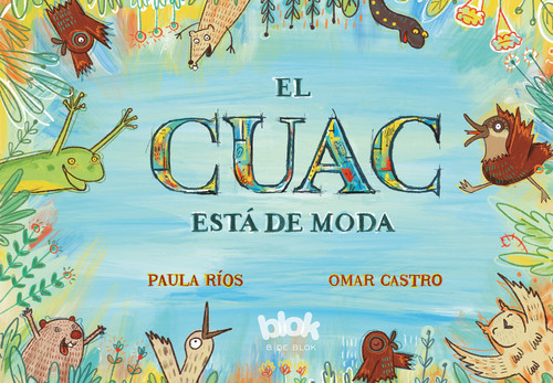 El cuac está de moda / Quacking Is in Fashion book cover by Omar Castro, Paula Ríos