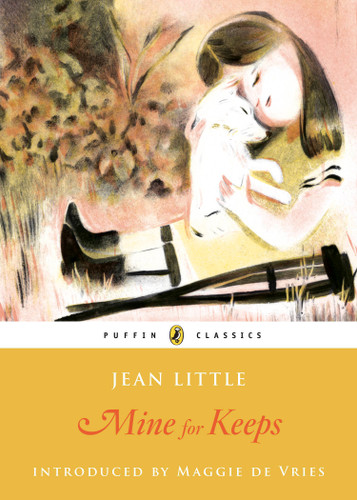 Mine for Keeps: Puffin Classics Edition (Canada Puffin Classics) book cover by Jean Little