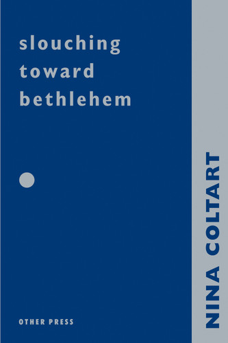 Slouching Towards Bethlehem book cover by Nina Coltart