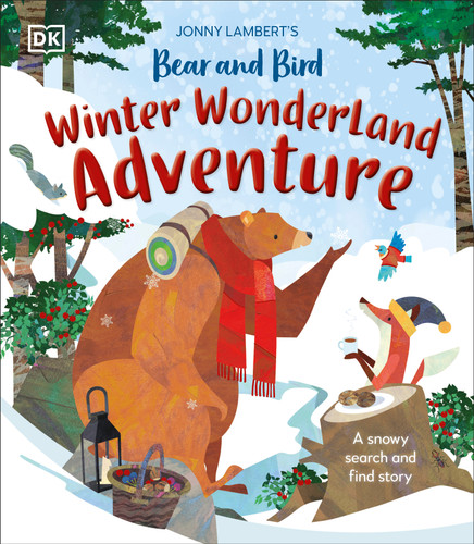 Jonny Lambert's Bear and Bird Winter Wonderland Adventure: A Snowy Search and Find Story (The Bear and the Bird) book cover by Jonny Lambert