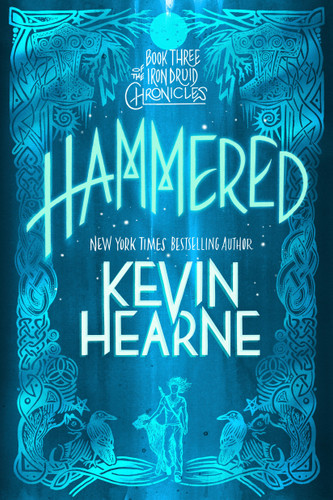 Hammered: Book Three of The Iron Druid Chronicles (The Iron Druid Chronicles) book cover by Kevin Hearne