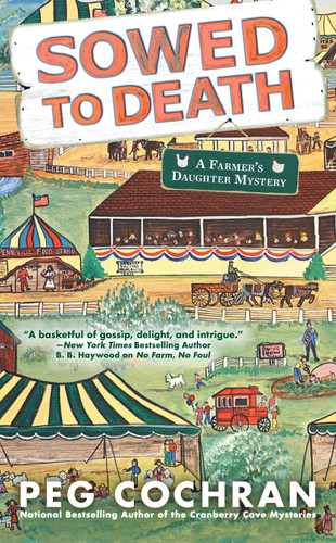 Sowed to Death (Farmer's Daughter Mystery) book cover by Peg Cochran