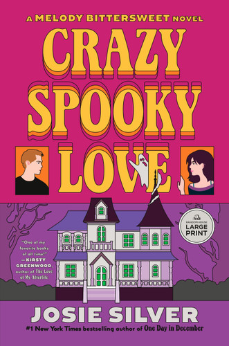 Crazy Spooky Love: A Melody Bittersweet Novel (Melody Bittersweet series) book cover by Josie Silver