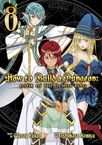 How to Build a Dungeon: Book of the Demon King Vol. 8 (How to Build a Dungeon: Book of the Demon King) book cover by Warau Yakan