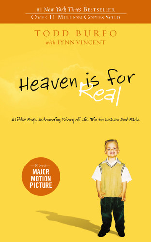 Heaven is for Real: A Little Boy's Astounding Story of His Trip to Heaven and Back book cover by Todd Burpo