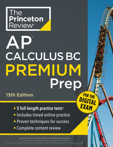 Princeton Review AP Calculus BC Premium Prep, 13th Edition: 5 Practice Tests + Digital Practice Online + Content Review (College Test Preparation) book cover by The Princeton Review, David Khan