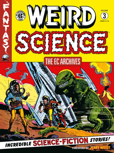 The EC Archives: Weird Science Volume 3 book cover by Al Feldstein, William Gaines