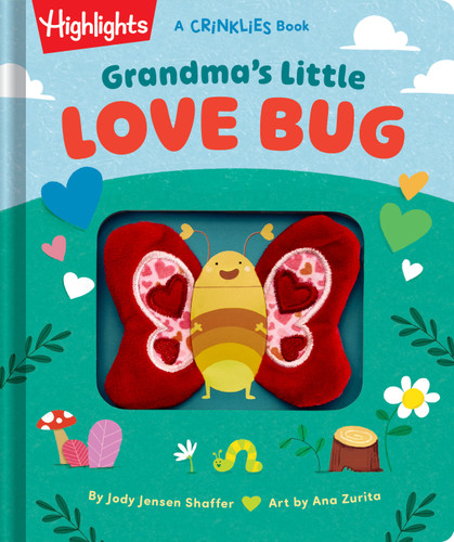 Grandma's Little Love Bug: Touch-and-Feel Baby Crinkle Book Filled with Rhymes and Snuggle Moments, Keepsake Gift and Read-Aloud Fun for New Grandmas, Nanas, Gigis and Mimis (Highlights Crinklies) book cover by Jody Jensen Shaffer