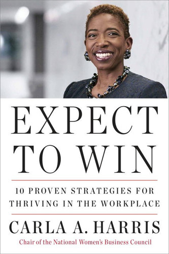 Expect to Win: 10 Proven Strategies for Thriving in the Workplace - Cover