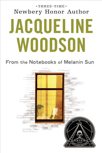 From the Notebooks of Melanin Sun book cover by Jacqueline Woodson