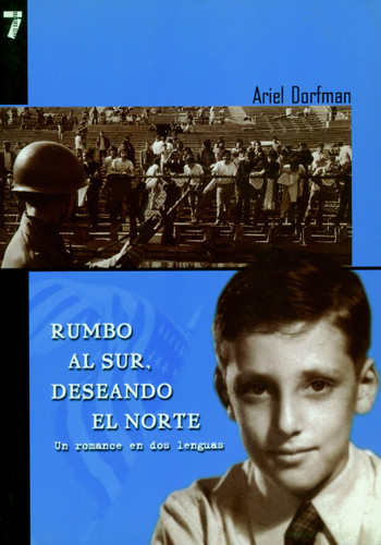Rumbo al Sur. Deseando el Norte: Un Romance en Dos Lenguas book cover by Ariel Dorfman