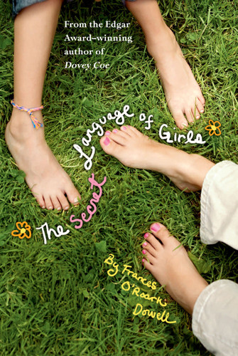 The Secret Language of Girls (The Secret Language of Girls Trilogy) book cover by Frances O'Roark Dowell