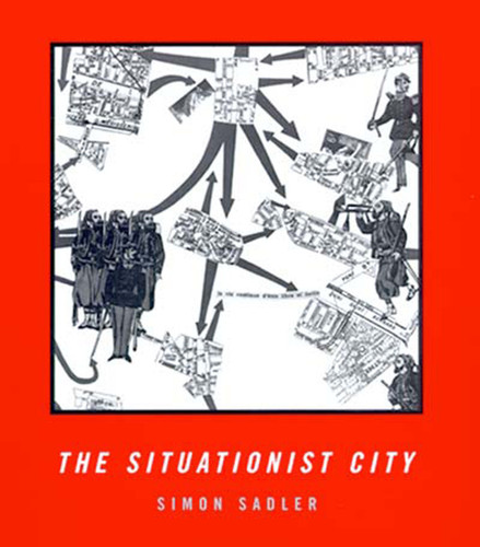 The Situationist City book cover by Simon Sadler