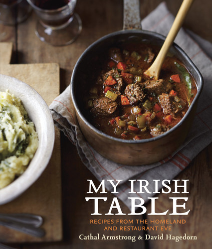 My Irish Table: Recipes from the Homeland and Restaurant Eve [A Cookbook] book cover by Cathal Armstrong, David Hagedorn