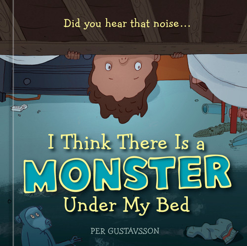 I Think There Is a Monster Under My Bed book cover by Per Gustavsson