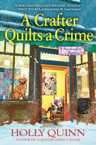 A Crafter Quilts a Crime: A Handcrafted Mystery (A Handcrafted Mystery) book cover by Holly Quinn