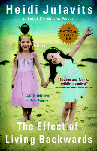 The Effect of Living Backwards book cover by Heidi Julavits