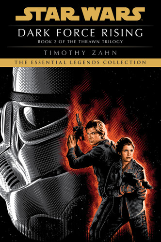 Dark Force Rising: Star Wars Legends (The Thrawn Trilogy) (Star Wars: The Thrawn Trilogy - Legends) book cover by Timothy Zahn