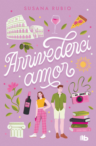 Arrivederci, amor / Goodbye, My Love (EN ROMA) book cover by Susana Rubio