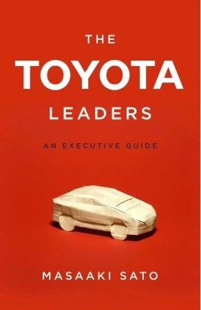 The Toyota Leaders: An Executive Guide book cover by Masaaki Sato