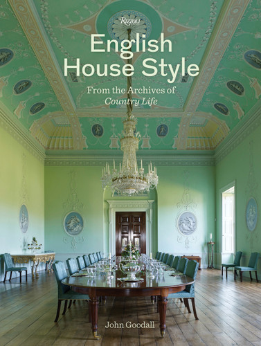 English House Style from the Archives of Country Life book cover by John Goodall