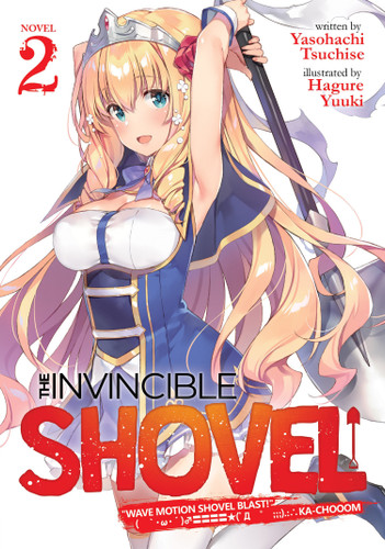 The Invincible Shovel (Light Novel) Vol. 2 (The Invincible Shovel (Light Novel)) book cover by Yasohachi Tsuchise