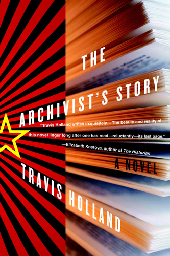 The Archivist's Story: A Novel book cover by Travis Holland