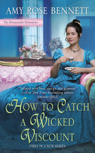 How to Catch a Wicked Viscount (The Disreputable Debutantes) book cover by Amy Rose Bennett