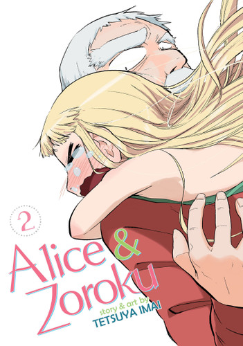 Alice & Zoroku Vol. 2 (Alice & Zoroku) book cover by Tetsuya Imai