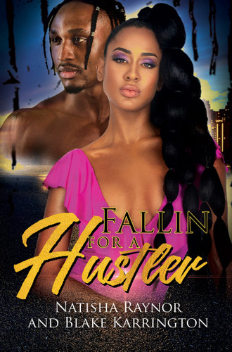 Fallin' for a Hustler Like Me book cover by Natisha Raynor, Blake Karrington