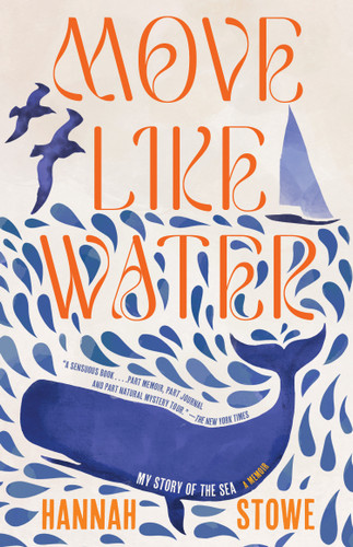 Move Like Water: My Story of the Sea book cover by Hannah Stowe