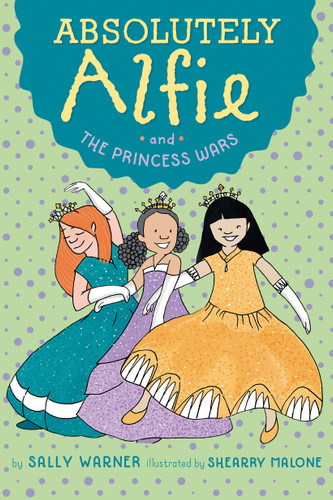 Absolutely Alfie and The Princess Wars (Absolutely Alfie) book cover by Sally Warner