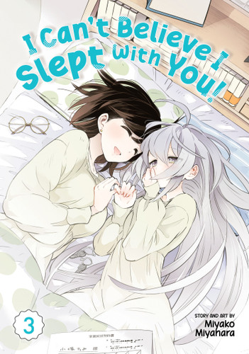 I Can't Believe I Slept With You! Vol. 3 (I Can't Believe I Slept With You!) book cover by Miyako Miyahara