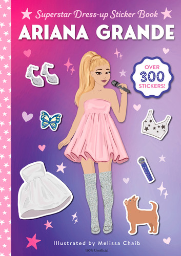 Ariana Grande Superstar Dress-Up Sticker Book: Over 300 Stickers! (Superstar Dress-Up Sticker Books) book cover by Random House