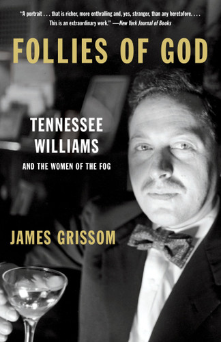 Follies of God: Tennessee Williams and the Women of the Fog book cover by James Grissom