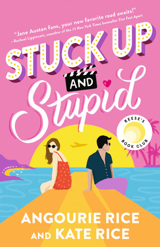 Stuck Up and Stupid book cover by Angourie Rice, Kate Rice