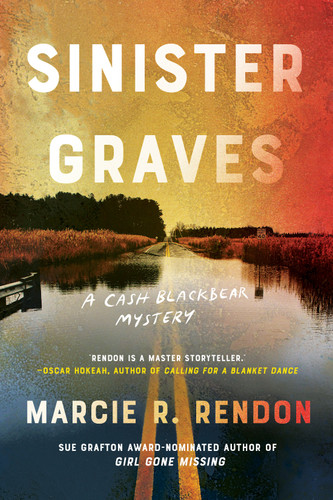 Sinister Graves (A Cash Blackbear Mystery) book cover by Marcie R. Rendon
