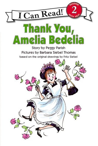 Thank You, Amelia Bedelia (I Can Read Level 2) book cover by Peggy Parish