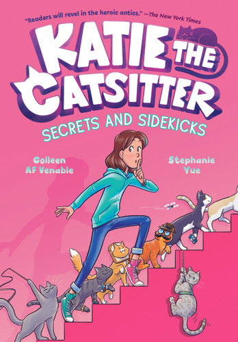 Katie the Catsitter 3: Secrets and Sidekicks: (A Graphic Novel) (Katie the Catsitter) book cover by Colleen AF Venable