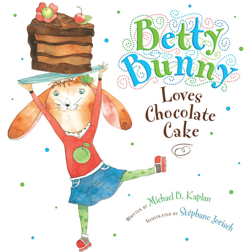 Betty Bunny Loves Chocolate Cake (Betty Bunny) book cover by Michael Kaplan