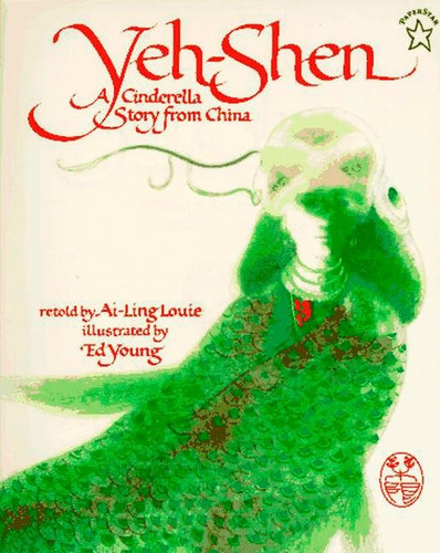 Yeh-Shen: A Cinderella Story from China book cover by Ai-Ling Louie